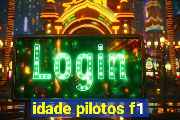 idade pilotos f1